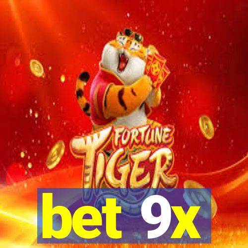 bet 9x